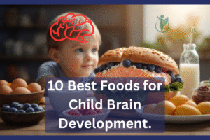 Best food for child brain development with healthy kid and brain-boosting foods
