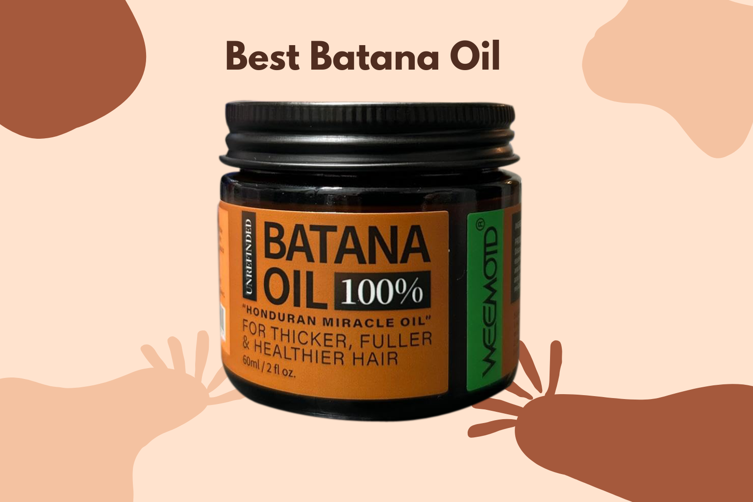 Close-up of a black jar of Batana Oil with orange and white label, reading “100% Batana Oil, Honduran Miracle Oil for Thicker, Fuller & Healthier Hair,” placed on a light peach background with abstract brown shapes, professional cosmetic product photography.
